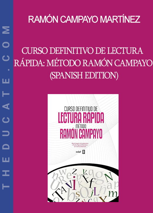 Ramón Campayo Martínez - Curso definitivo de lectura rápida: Método Ramón Campayo (Spanish Edition)
