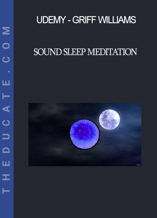 Udemy - Griff Williams - Sound Sleep Meditation