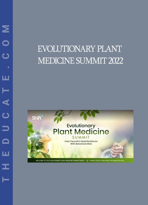 Evolutionary Plant Medicine Summit 2022