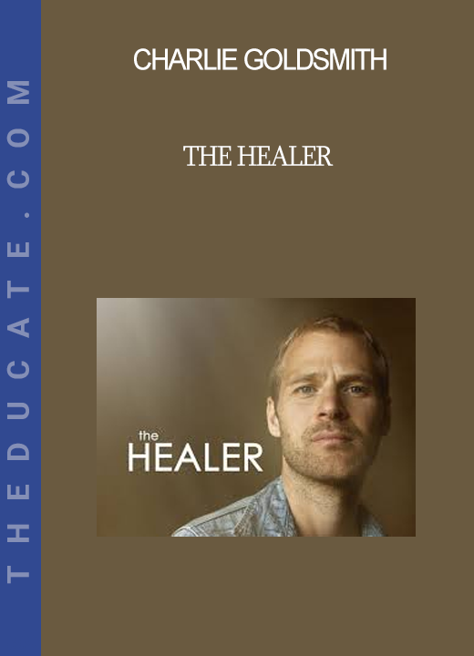 Charlie Goldsmith - The Healer