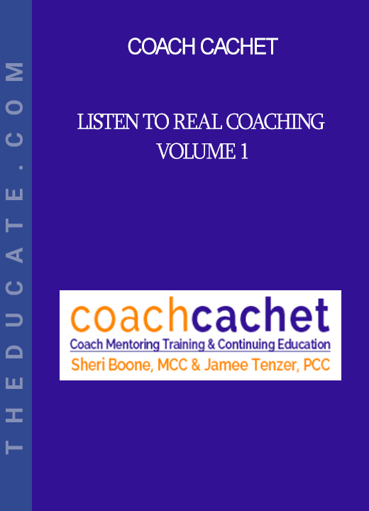 Coach Cachet - Listen to Real Coaching - Volume 1