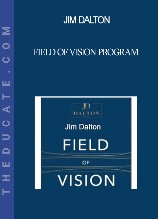 Jim Dalton - Field of Vision Program