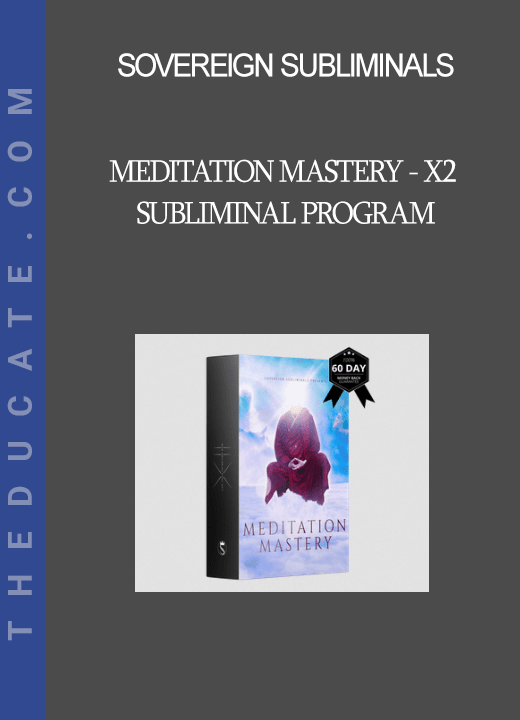 Sovereign Subliminals - Meditation Mastery - X2 Subliminal Program