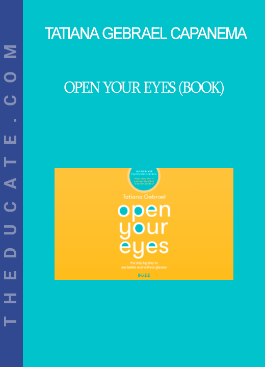 Tatiana Gebrael Capanema - Open Your Eyes (Book)