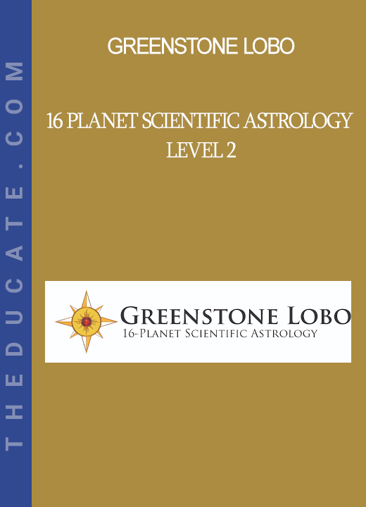 Greenstone Lobo - 16 Planet Scientific Astrology - Level 2